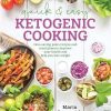 Quick Easy Ketogenic Cooking Meal Plans and Time Saving Paleo Recipes to Inspire Health and Shed Weight 0